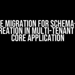 EF Core Migration for Schema-Based Table Creation in Multi-Tenant ASP.NET Core Application