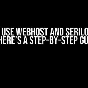 Want to use WebHost and Serilog in .NET 8? Here’s a Step-by-Step Guide!